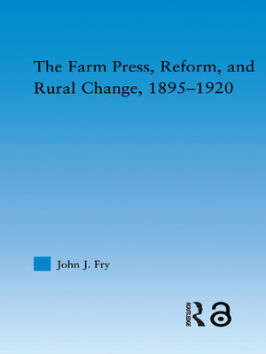 cover image of The Farm Press, Reform and Rural Change, 1895-1920